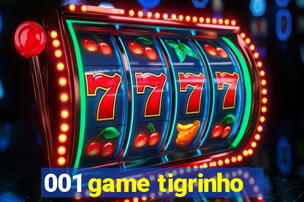 001 game tigrinho